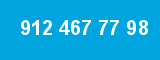 912 467 77 98